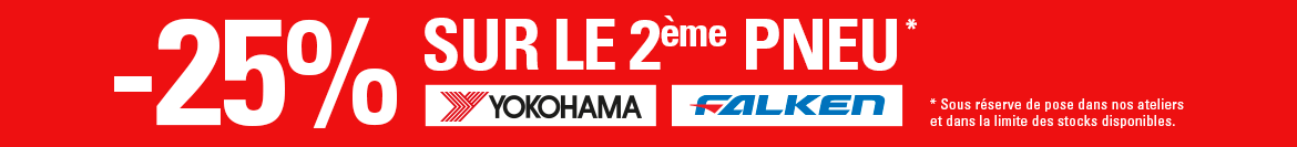 Promotion -25% sur 2ème pneu Falken et Yokohama